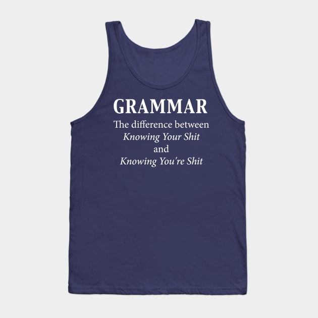 Grammar Tank Top by n23tees